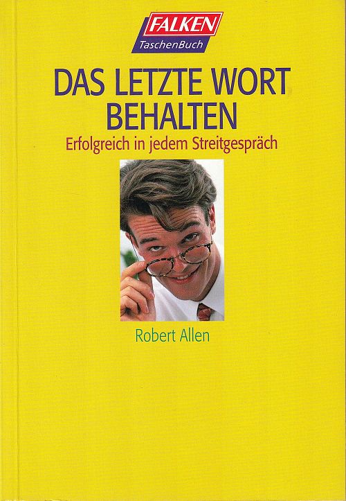 Das letzte Wort behalten