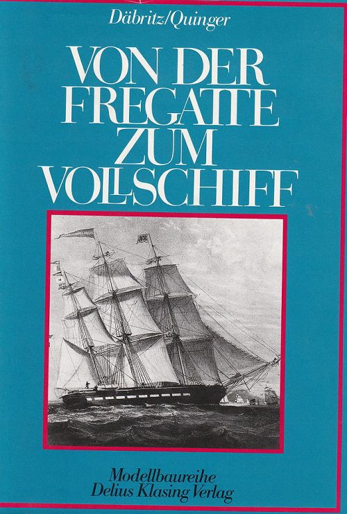 Von der Fregatte zum Vollschiff