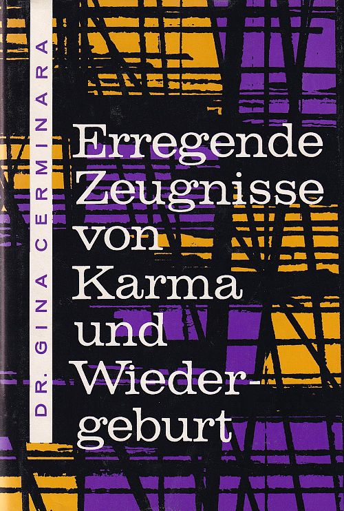 Erregende Zeugnisse für Karma und Wiedergeburt