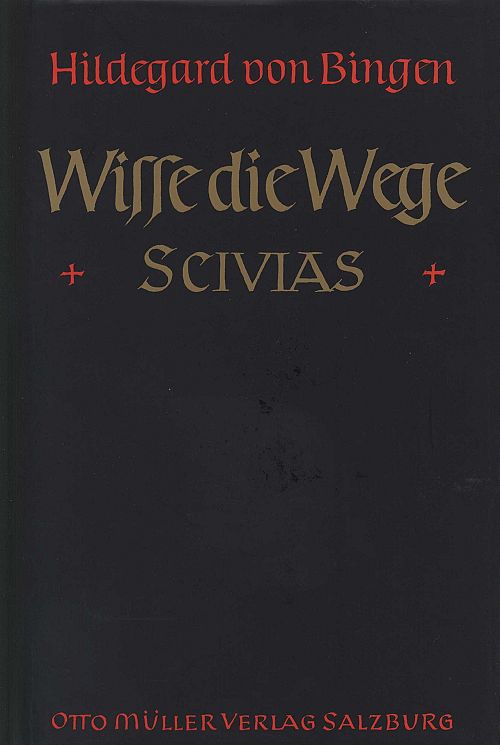Wisse die Wege: Scivias