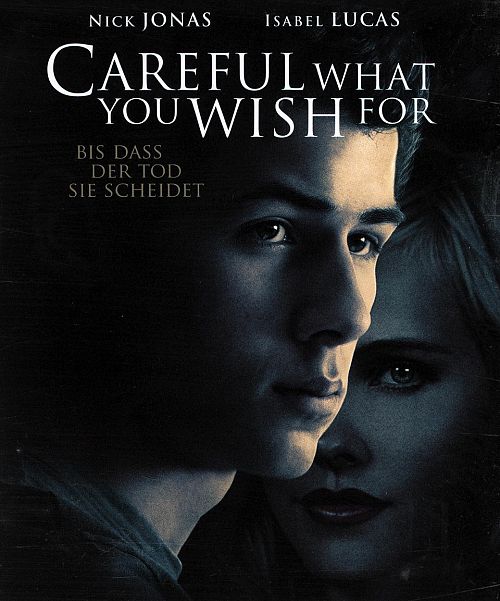 Careful what you wish for [Blu-ray]