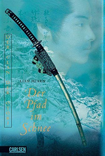  Der Clan der Otori - Der Pfad im Schnee 