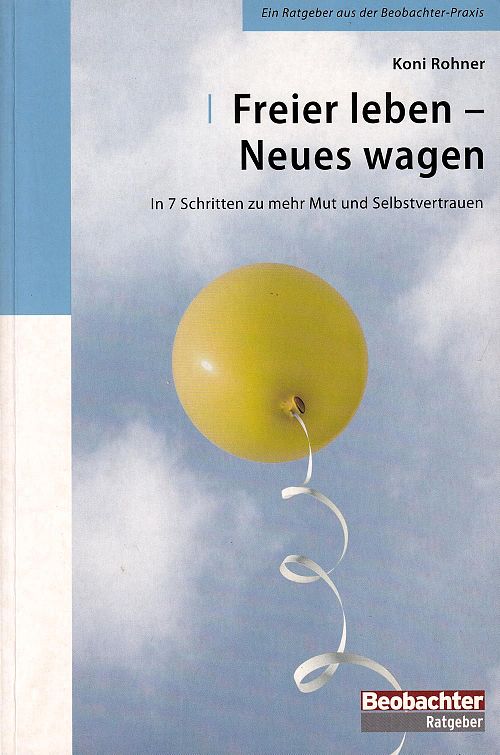 Freier Leben - Neues wagen