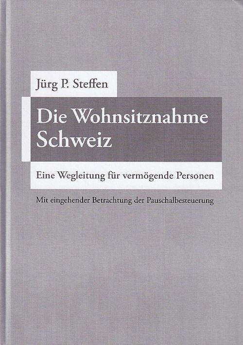 Die Wohnsitznahme Schweiz