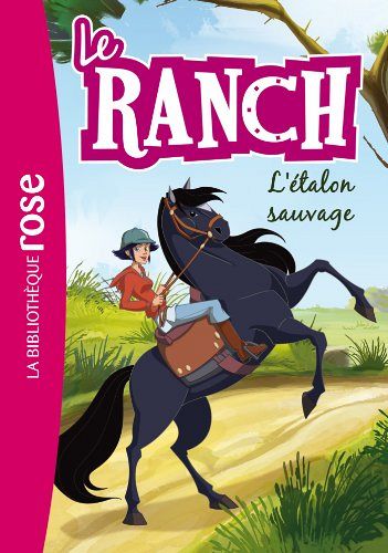 Le Ranch 1 - L'étalon sauvage