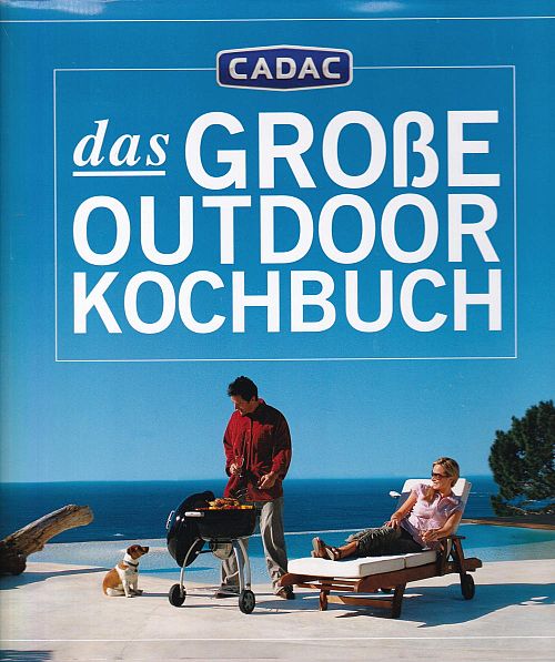 Cadac das grosse Outdoor Kochbuch