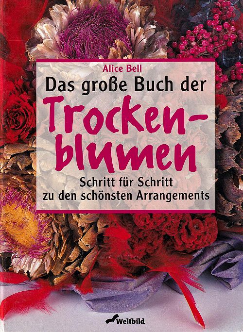 Das grosse Buch der Trockenblumen
