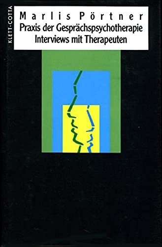 Praxis der Gesprächspsychotherapie - Interviews mit Therapeuten