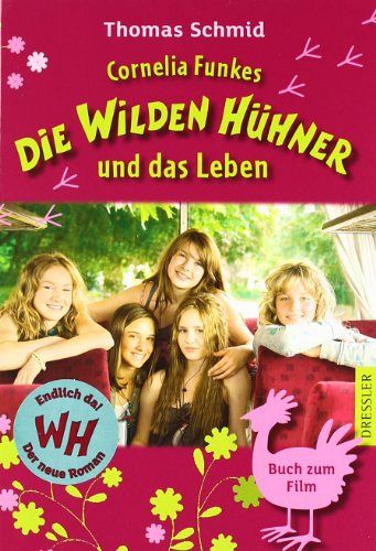 Die Wilden Hühner und das Leben