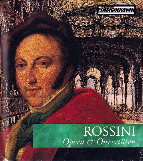 Die grossen Komponisten Vol. 10 - Rossini [CD]