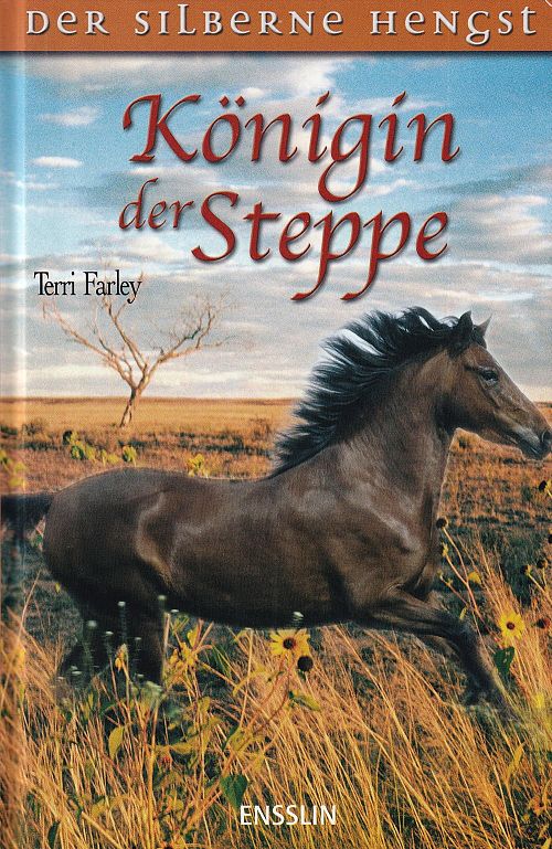 Der silberne Hengst - Königin der Steppe