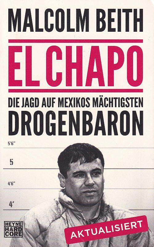 El Chapo - Die Jagd auf Mexikos mächtigsten Drogenbaron