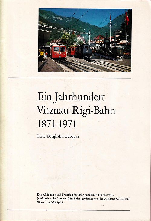 Ein Jahrhundert Vitznau-Rigi-Bahn 1871-1971