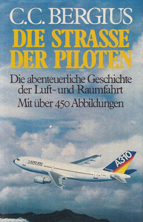 Die Strasse der Piloten in Wort und Bild