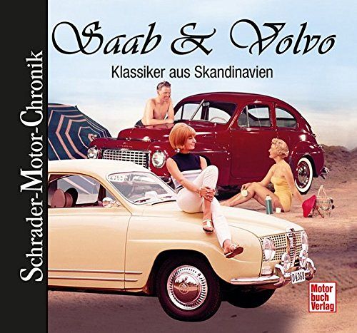 Saab & Volvo - Klassiker aus Skandinavien