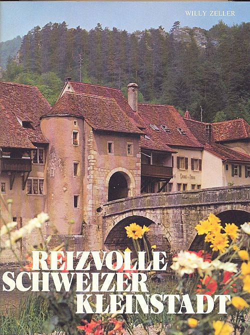 Reizvolle Schweizer Kleinstadt