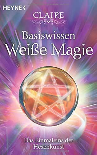 Basiswissen Weisse Magie