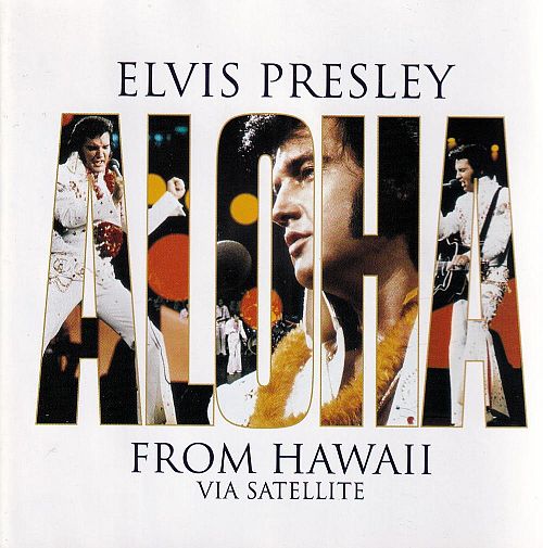 Aloha From Hawaii Via Satellite [CD]