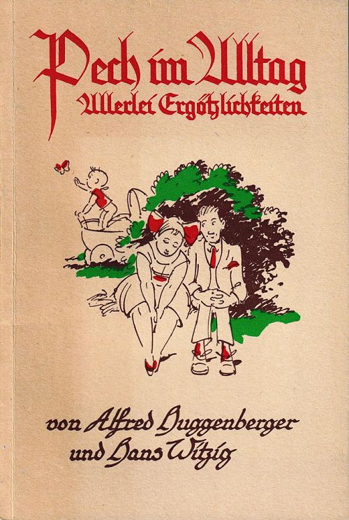 Pech im Alltag: Allerlei Ergötzlichkeiten