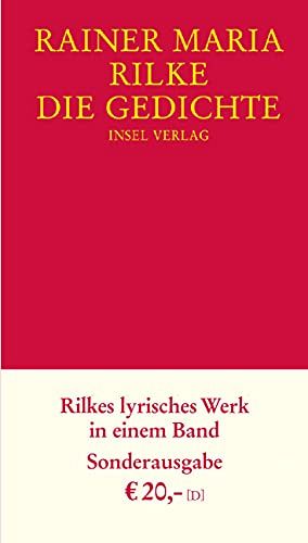 Die Gedichte - Rilkes lyrisches Werk in einem Band
