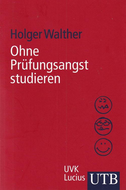 Ohne Prüfungsangst studieren