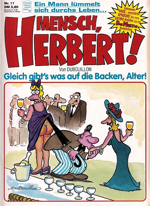 Mensch, Herbert - Gleich gibt's was auf dieBacken, Alter!