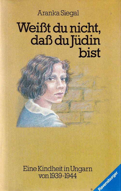 Weisst du nicht, dass du Jüdin bist?