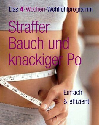 Straffer Bauch und knackiger Po - einfach & effizient