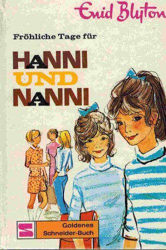 Fröhliche Tage für Hanni und Nanni