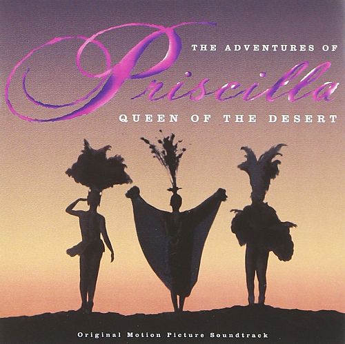 The Adventures Of Priscilla - Queen Of The Desert [CD]