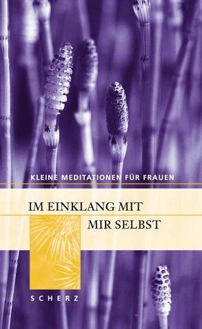 Kleine Meditationen für Frauen