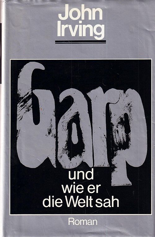 Garp und wie er die Welt sah