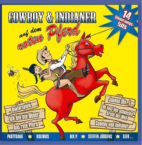 Cowboy und Indianer auf dem roten Pferd [CD]