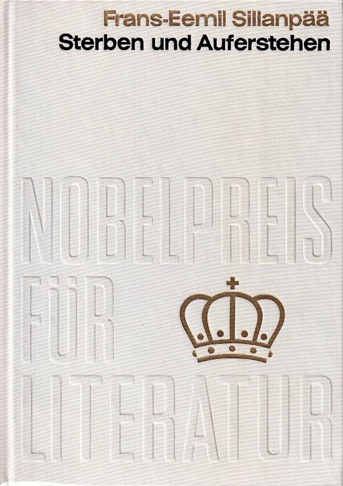 Nobelpreis für Literatur 1939 - Sterben und Auferstehen