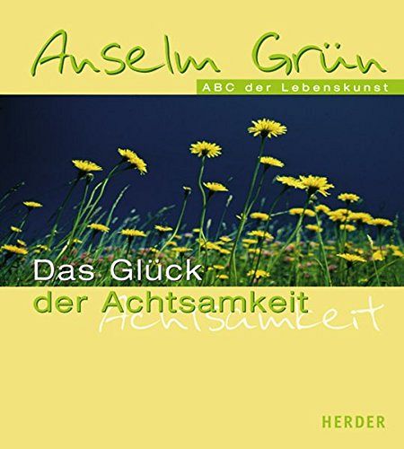 Das Glück der Achtsamkeit