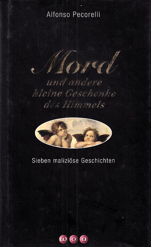 Mord und andere kleine Geschenke des Himmels