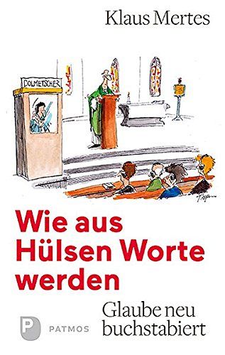 Wie aus Hülsen Worte werden