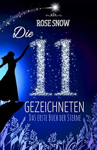 Die 11 Gezeichneten - Das erste Buch der Sterne