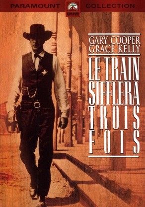 Le train sifflera trois fois [DVD]