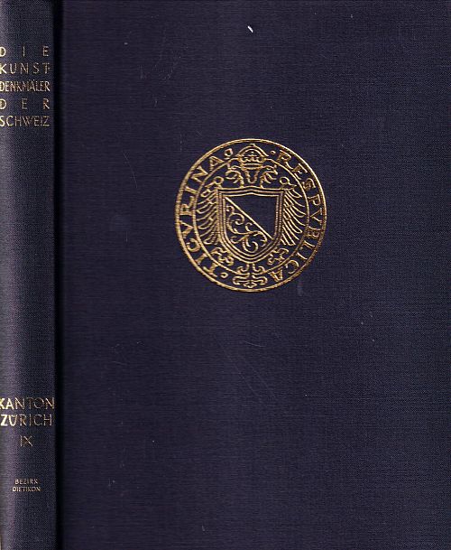 Die Kunstdenkmälder des Kantons Zürich - Band IV