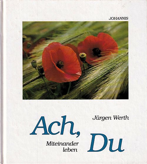 Ach du - Miteinander leben