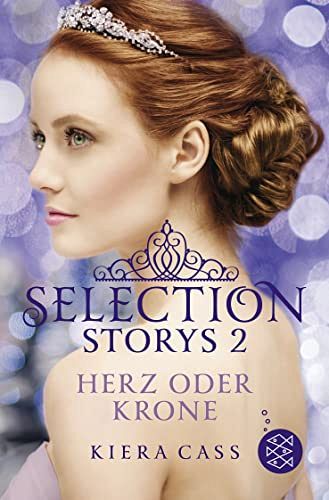 Selection Storys 2 – Herz oder Krone