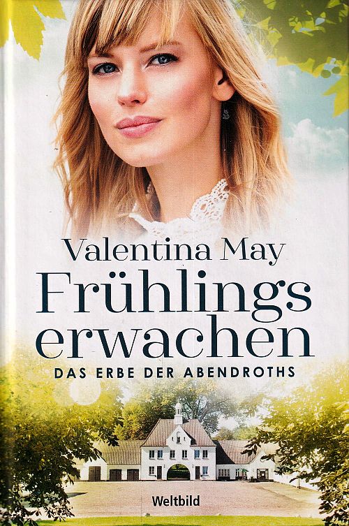 Das Erbe der Abendroths - Herbstzeit - Winterdämmern - Frühlingserwachen