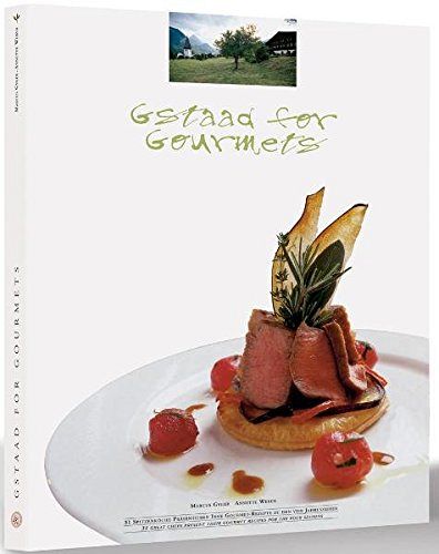 Gstaad for Gourmets