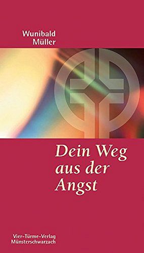 Dein Weg aus der Angst