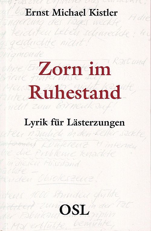 Zorn im Ruhestand - Lyrik für Lästerzungen