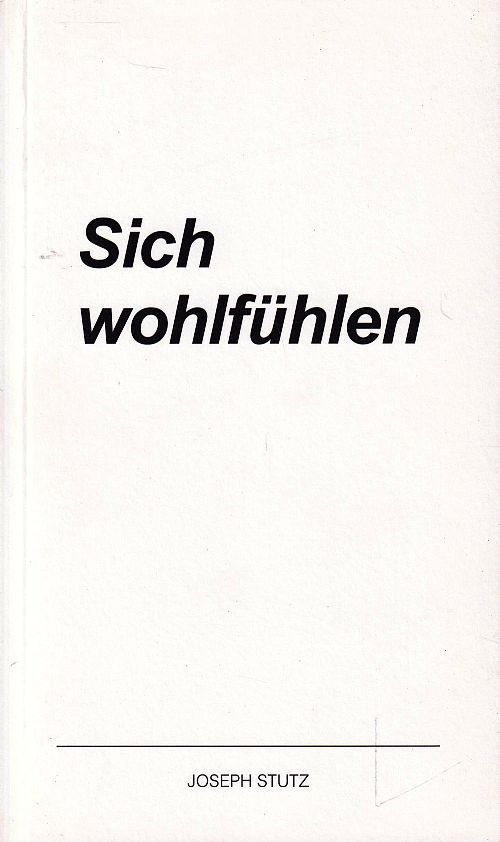 Sich wohlfühlen