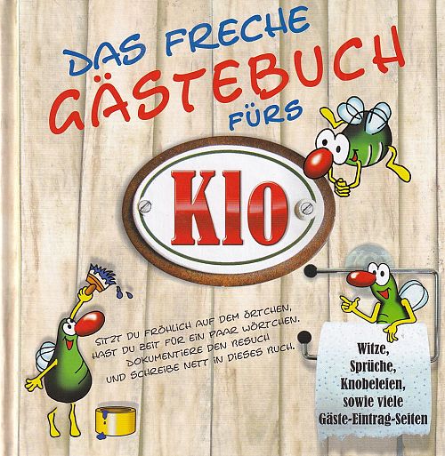 Das freche Gästebuch fürs Klo