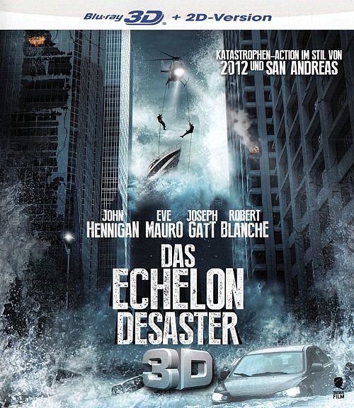 Das Echelon-Desaster [Blu-ray 3D]