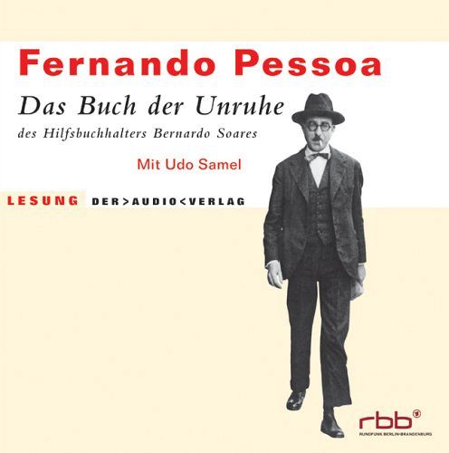 Das Buch der Unruhe des Hilfsbuchhalters Bernardo Soares [CD]